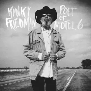 KINKY FRIEDMAN - Poet Of Motel 6 CD