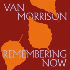 VAN MORRISON - Remembering Now (Coloured Vinyl) LP2