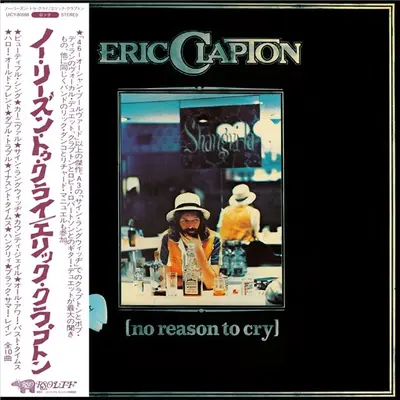 ERIC CLAPTON - No Reason To Cry (Japanese SHM-CD) CD