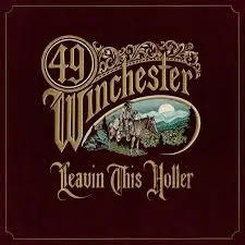 49 WINCHESTER - Leavin' This Holler CD
