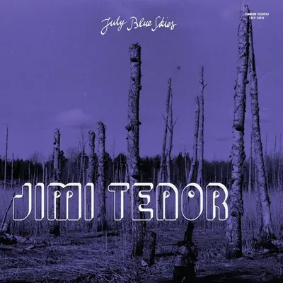 JIMI TENOR - July Blue Sky CD