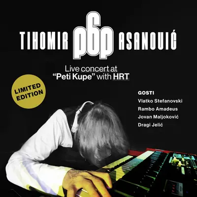 TIHOMIR POP ASANOVIC - Live Concert At ''Peti Kupe'' With HRT LP2