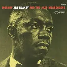 ART BLAKEY AND THE JAZZ MESSENGERS - Moanin' (180 gr.) LP