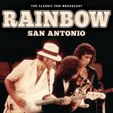 RAINBOW - San Antonio (The Classic 1982 Broadcast) CD