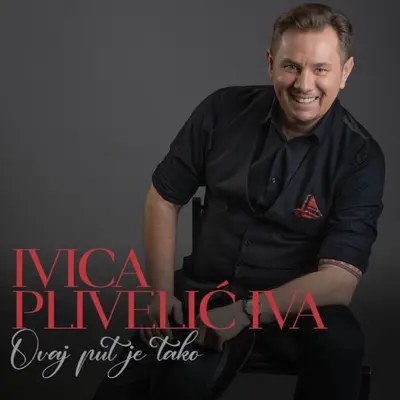 IVICA PLIVELIC IVA - Ovaj Put Je Tako CD