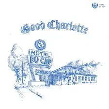 GOOD CHARLOTTE - Motel Du Cap CD