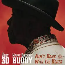BUDDY GUY - Ain't Done With The Blues CD