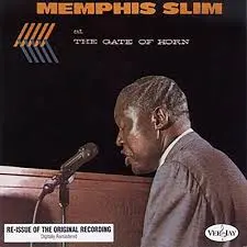 MEMPHIS SLIM - Memphis Slim At The Gate Of Horn LP