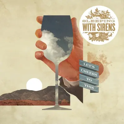 SLEEPING WITH SIRENS - Let's Cheers To This CD