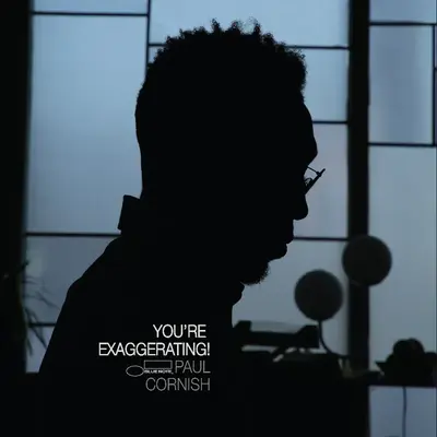PAUL CORNISH - You're Exaggerating! LP