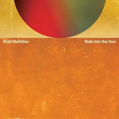 BRAD MEHLDAU, ELLIOTT SMITH - Ride Into Sun CD